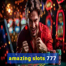 amazing slots 777